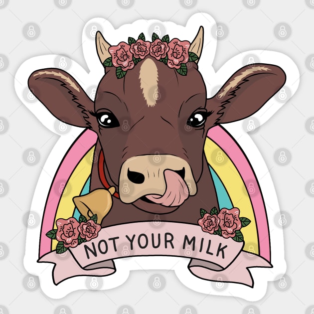 Not your milk Sticker by valentinahramov